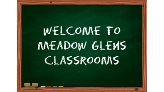 Welcome to Meadow Glens Classrooms